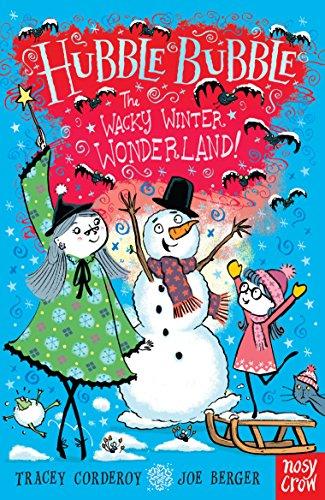 The Wacky Winter Wonderland (Hubble Bubble Series)
