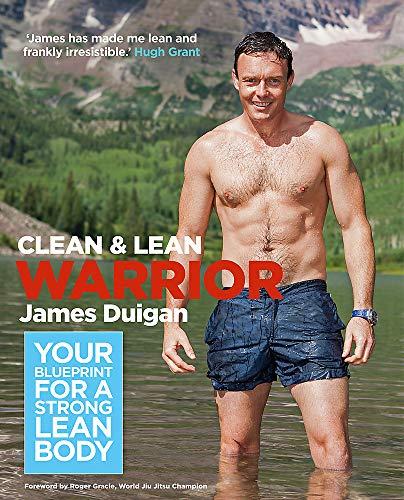 Warrior: Your Blueprint for a Strong Lean Body (Clean & Lean)