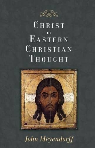 Christ in Eastern Christian Thought