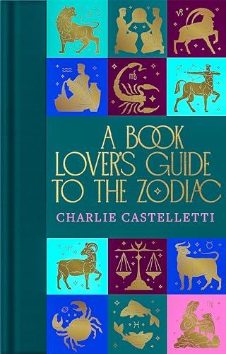 A Book Lover's Guide to the Zodiac (Macmillan Collector's Library)