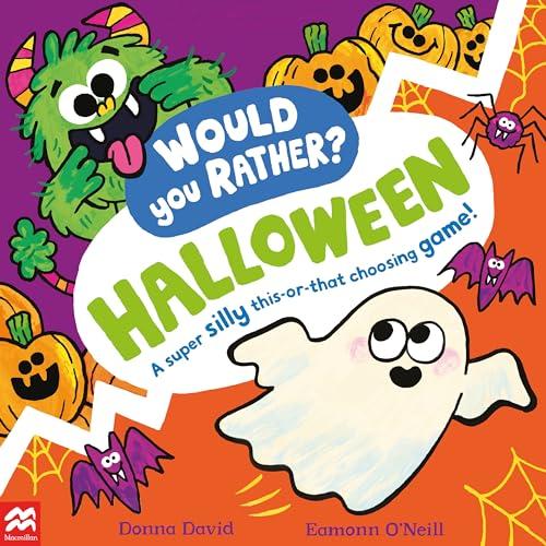 Halloween: A Super Silly This-Or-That Choosing Game! (Would You Rather?)