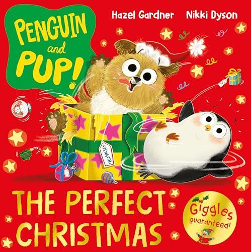 The Perfect Christmas (Penguin and Pup, Bk. 1)