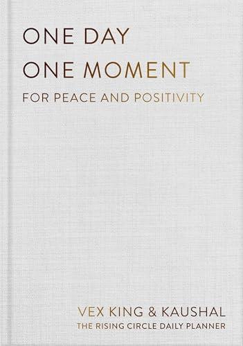 One Day One Moment: For Peace and Positivity