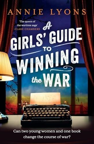 A Girls' Guide to Winning the War