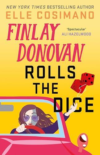 Finlay Donovan Rolls the Dice (Finlay Donovan, Bk. 4)