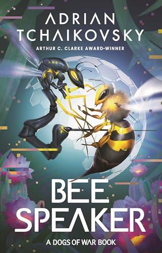 Bee Speaker (Dogs of War, Bk. 3)