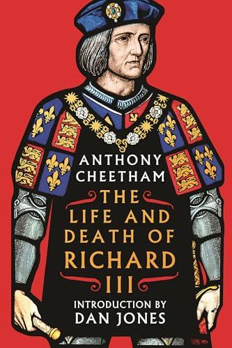 The Life and Death of Richard III