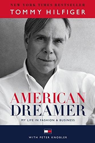 American Dreamer: My Life in Fashion and Business