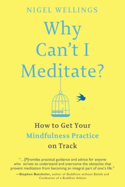 Why Can't I Meditate? How to Get Your Mindfulness Practice on Track