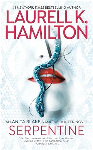 Serpentine (Anita Blake, Vampire Hunter, Bk. 26)