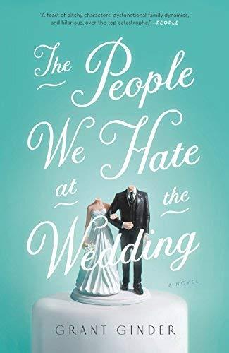 The People We Hate at the Wedding