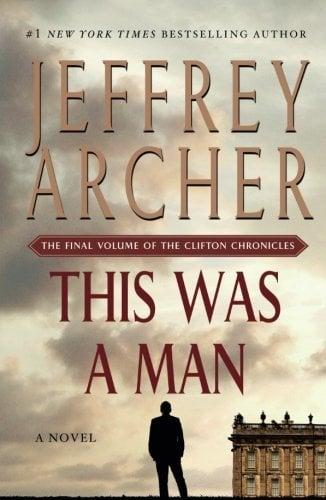 This Was a Man (The Clifton Chronicles, Bk. 7)