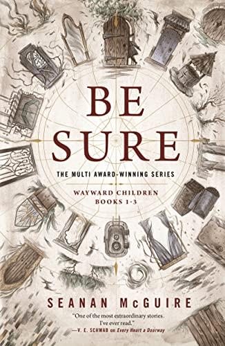 Be Sure (Wayward Children, Bks. 1-3)