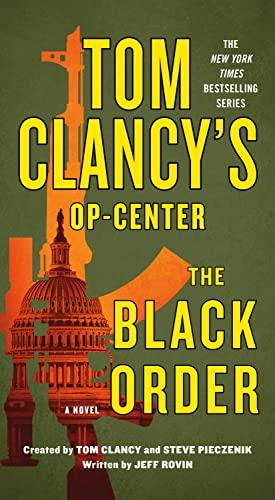 The Black Order (Tom Clancy's Op-Center, Bk. 20)