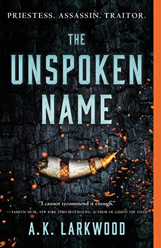 The Unspoken Name (The Serpent Gates, Bk. 1)