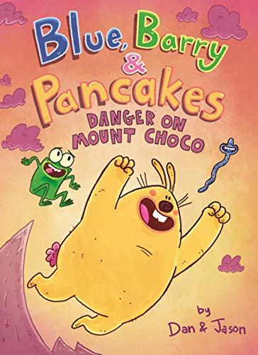 Danger on Mount Choco (Blue, Barry & Pancakes, Volume 3)