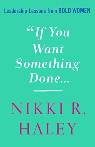 If You Want Something Done: Leadership Lessons From Bold Women