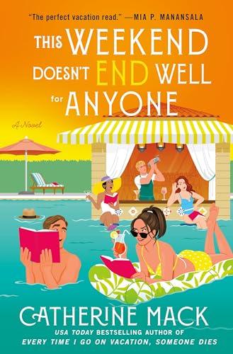 This Weekend Doesn't End Well for Anyone (The Vacation Mysteries, Bk. 3)