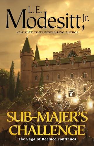 Sub-Majer's Challenge (The Saga of Recluce, Bk. 25)