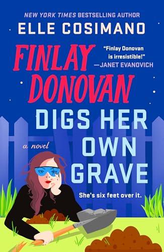 Finlay Donovan Digs Her Own Grave (Finlay Donovan, Bk. 5)