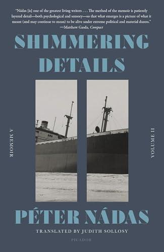 Shimmering Details: A Memoir (Volume II)
