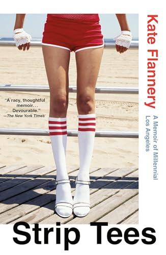 Strip Tees: A Memoir of Millennial Los Angeles