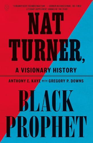 Nat Turner, Black Prophet: A Visionary History