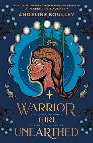 Warrior Girl Unearthed (Firekeeper's Daughter, Bk. 2)