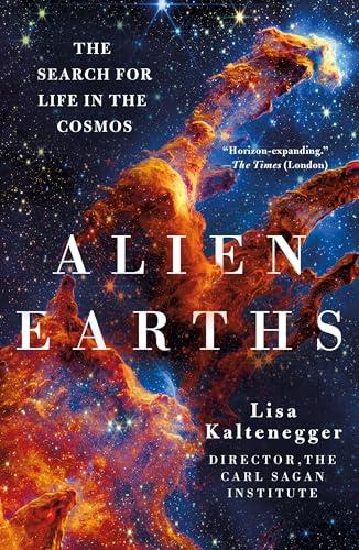Alien Earths: The Search for Life in the Cosmos