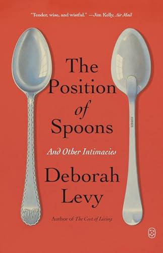 The Position of Spoons and Other Intimacies