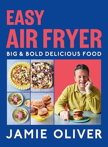 Easy Air Fryer: Big & Bold Delicious Food