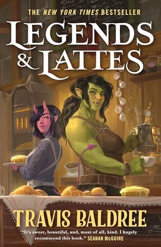 Legends & Lattes (Bk. 1)