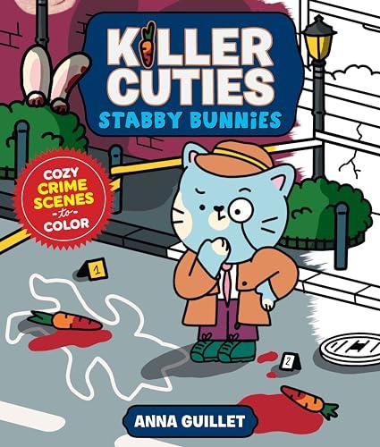 Stabby Bunnies: Cozy Crime Scenes to Color (Killer Cuties)