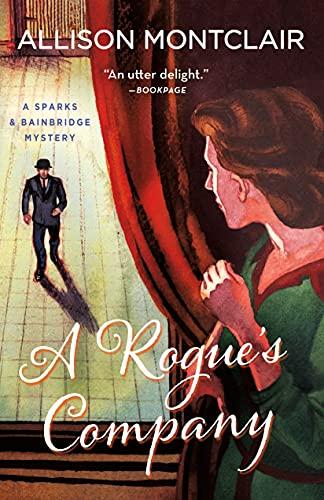 A Rogue's Company (Sparks & Bainbridge Mystery, Bk. 3)