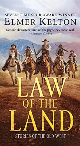 Law of the Land: Stories of the Old West