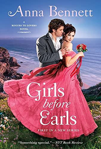 Girls Before Earls (Rogues to Lovers, Bk. 1)