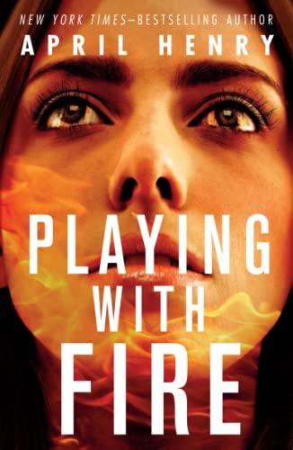 Playing With Fire