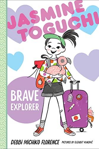 Brave Explorer (Jasmine Toguchi, Bk. 5)