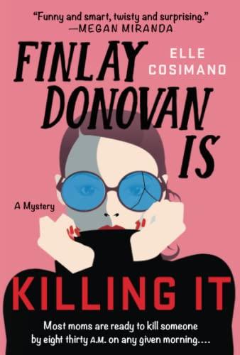Finlay Donovan Is Killing It (Finlay Donovan, Bk. 1)