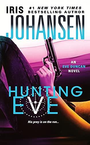 Hunting Eve (Eve Duncan, Bk. 17)