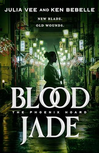 Blood Jade (The Phoenix Hoard, Bk. 2)