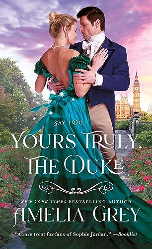 Yours Truly, The Duke (Say I Do, Bk. 1)