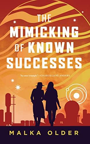The Mimicking of Known Successes (The Investigations of Mossa and Pleiti)