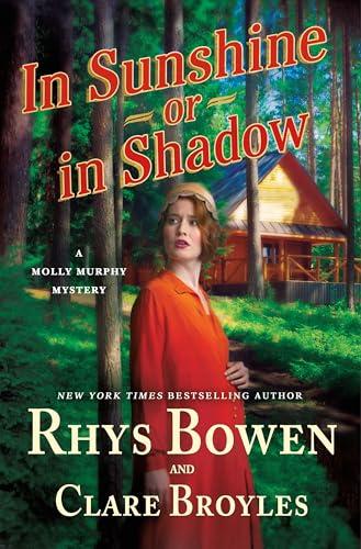 In Sunshine or in Shadow (A Molly Murphy Mystery, Bk. 20)