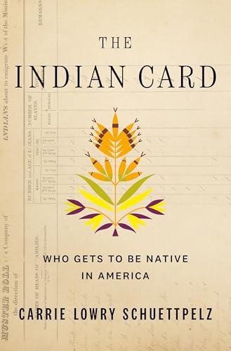 The Indian Card: Who Gets to be Native in America
