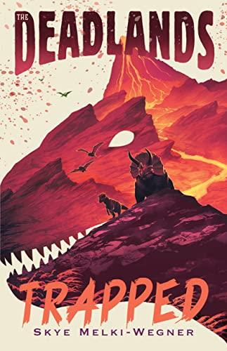 Trapped (The Deadlands, Bk. 2)