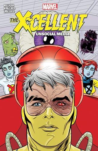 Unsocial Media (The X-Cellent, Volume 2)