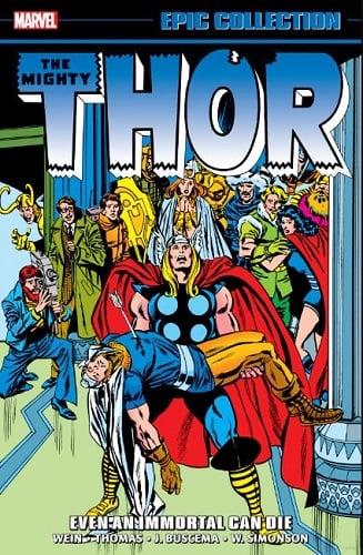 Even an Immortal Can Die (Thor Epic Collection, Volume 9)