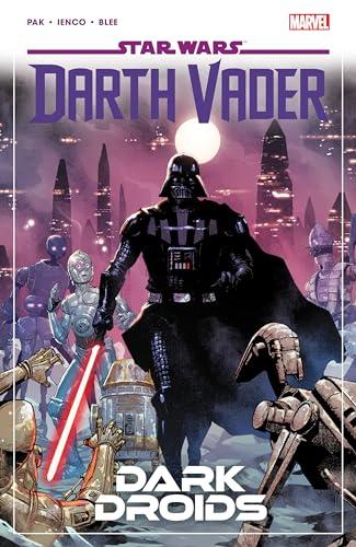 Dark Droids (Star Wars: Darth Vader, Volume 8)