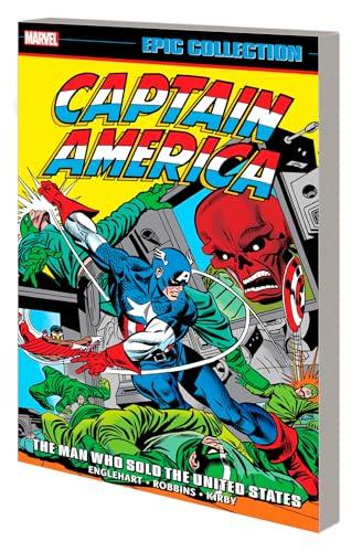 The Man Who Sold the United States (Captain America Epic Collection, Volume 6)